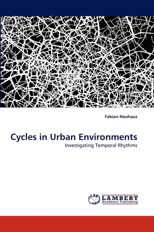Cycles in Urban Environments: Investigating Temporal Rhythms