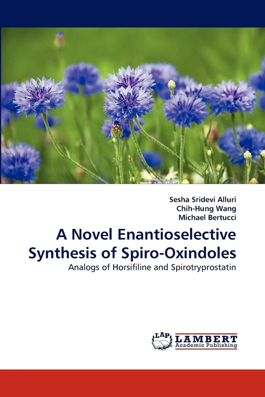 A Novel Enantioselective Synthesis of Spiro-Oxindoles: Analogs of Horsifiline and Spirotryprostatin