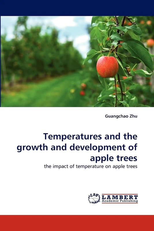 Temperatures and the growth and development of apple trees: the impact of temperature on apple trees