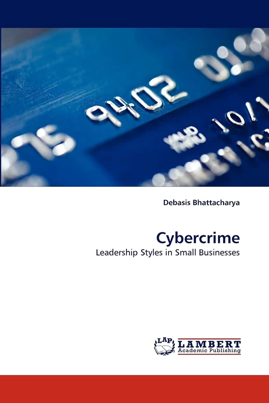 Cybercrime: Leadership Styles in Small Businesses
