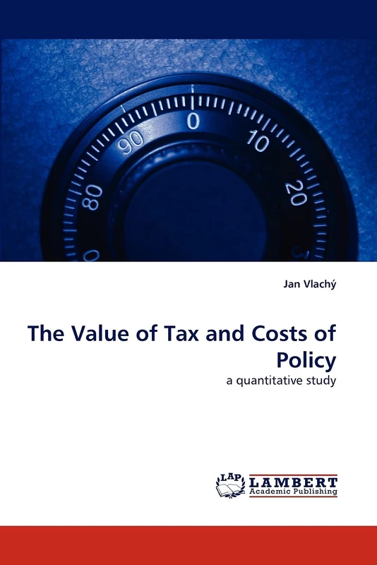 The Value of Tax and Costs of Policy: a quantitative study