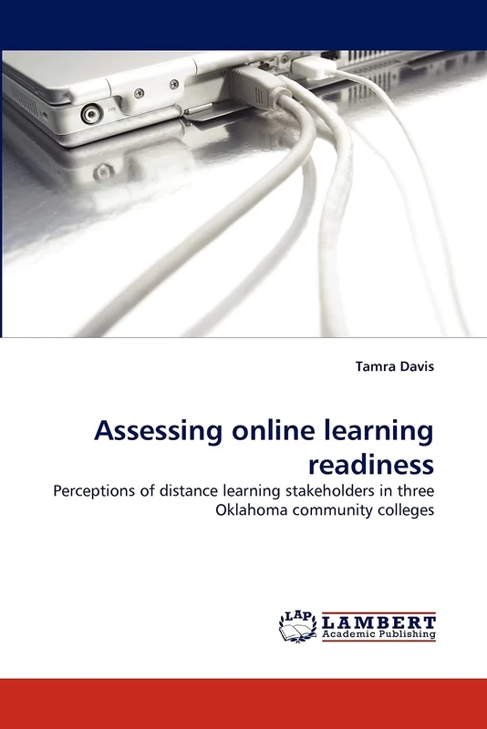 Assessing online learning readiness: Perceptions of distance learning stakeholders in three Oklahoma community colleges