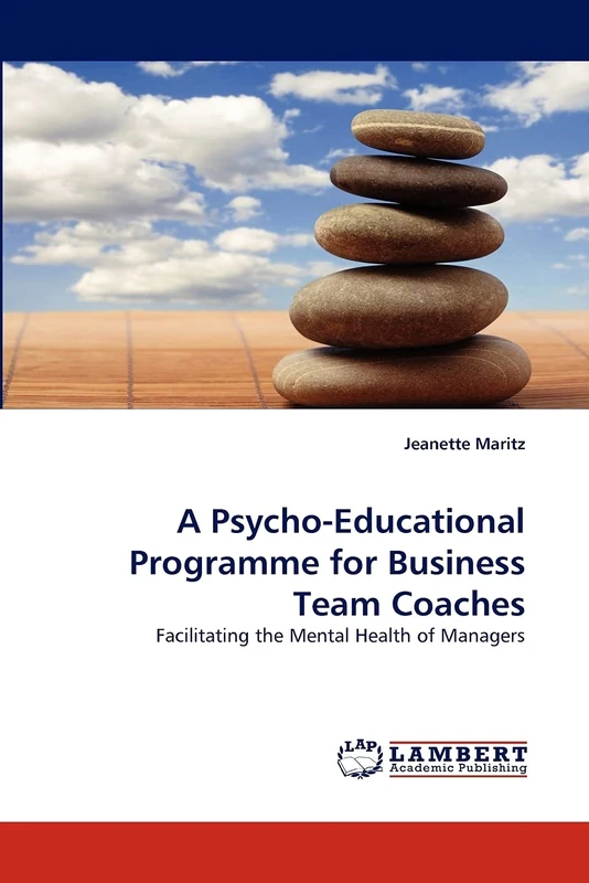 A Psycho-Educational Programme for Business Team Coaches: Facilitating the Mental Health of Managers