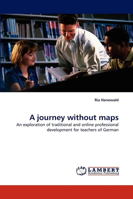A journey without maps: An exploration of traditional and online professional development for teachers of German - Image 1
