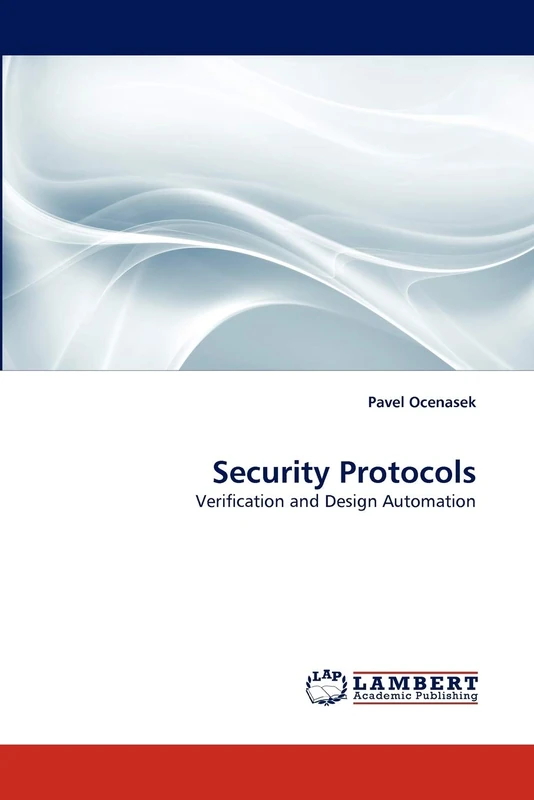 Security Protocols: Verification and Design Automation
