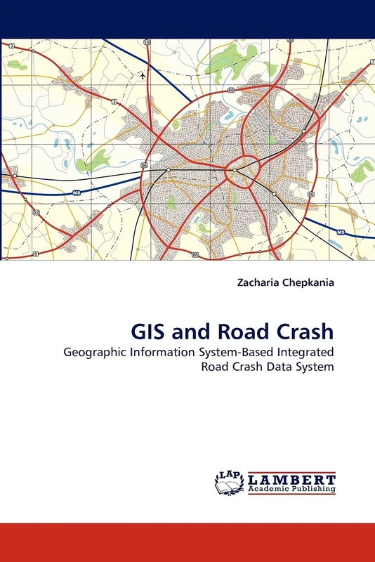 GIS and Road Crash: Geographic Information System-Based Integrated Road Crash Data System