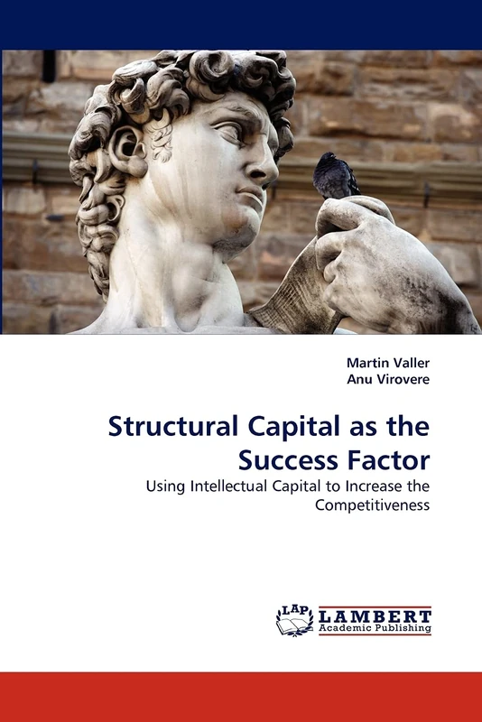 Structural Capital as the Success Factor: Using Intellectual Capital to Increase the Competitiveness