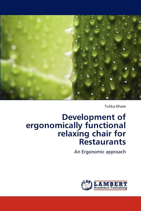 Development of ergonomically functional relaxing chair for Restaurants: An Ergonomic approach