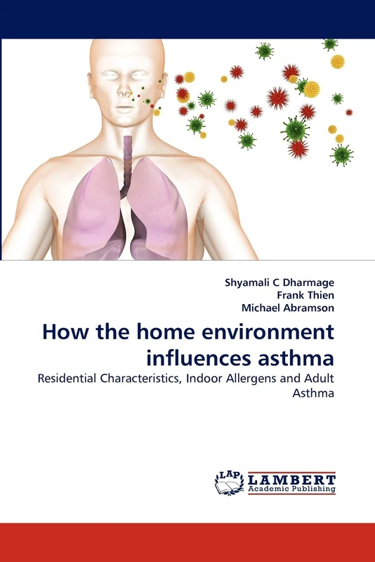 How the home environment influences asthma: Residential Characteristics, Indoor Allergens and Adult Asthma