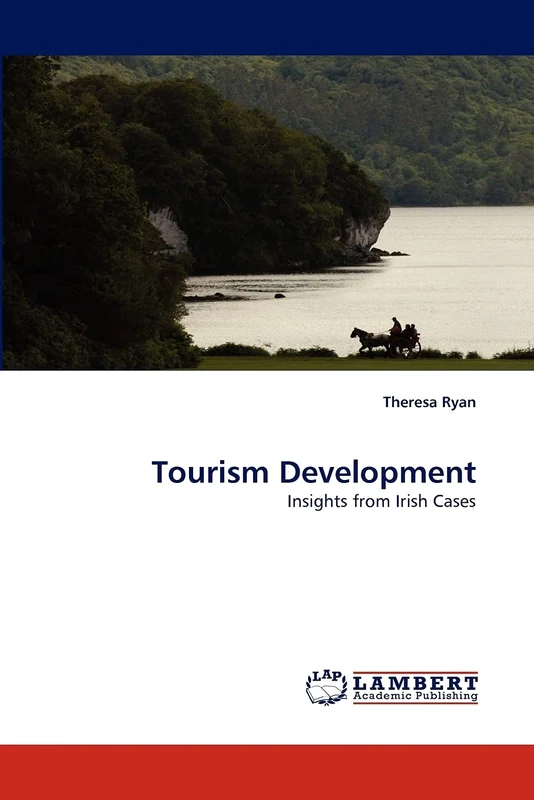 Tourism Development: Insights from Irish Cases