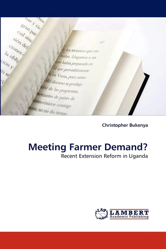 Meeting Farmer Demand?: Recent Extension Reform in Uganda