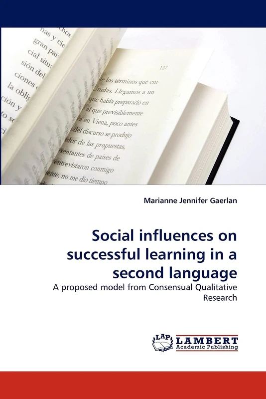 Social influences on successful learning in a second language: A proposed model from Consensual Qualitative Research
