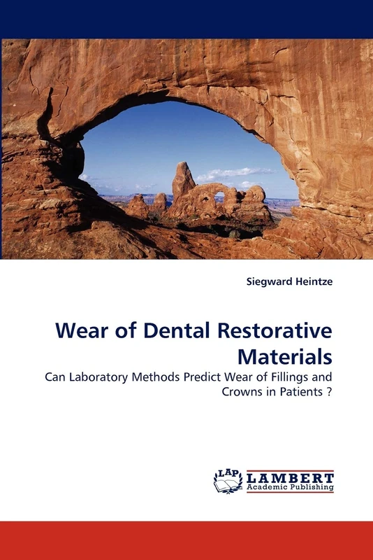 Wear of Dental Restorative Materials: Can Laboratory Methods Predict Wear of Fillings and Crowns in Patients ?