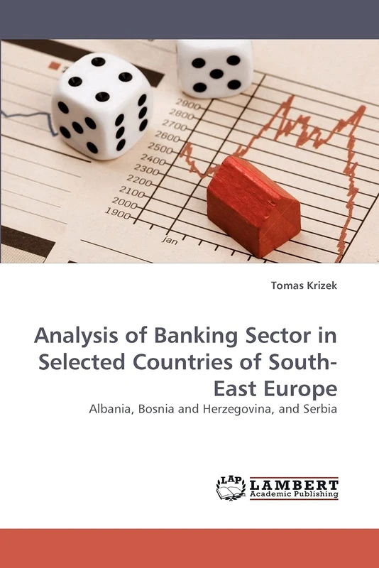 Analysis of Banking Sector in Selected Countries of South-East Europe: Albania, Bosnia and Herzegovina, and Serbia