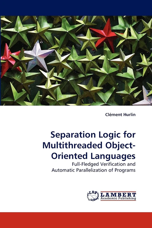 Separation Logic for Multithreaded Object-Oriented Languages: Full-Fledged Verification and Automatic Parallelization of Programs
