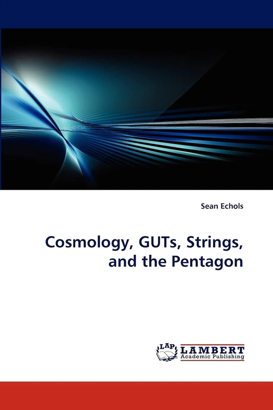 Cosmology, GUTs, Strings, and the Pentagon