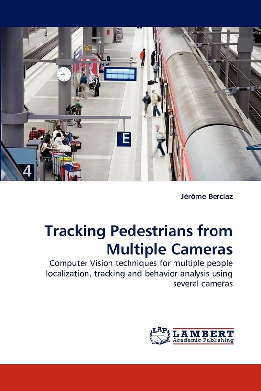 Tracking Pedestrians from Multiple Cameras: Computer Vision techniques for multiple people localization, tracking and behavior analysis using several cameras