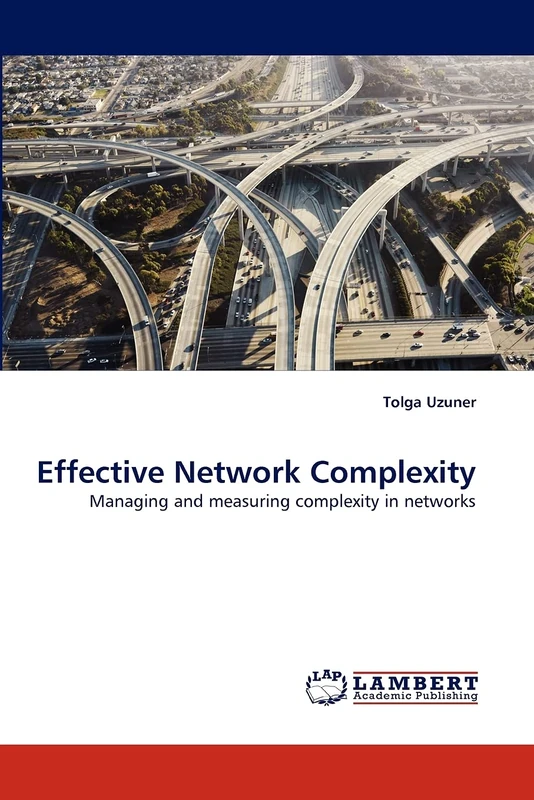 Effective Network Complexity: Managing and measuring complexity in networks