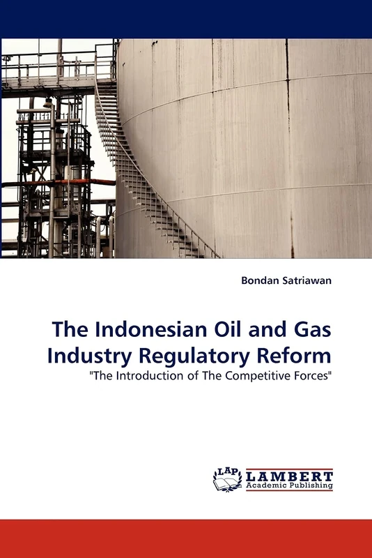 The Indonesian Oil and Gas Industry Regulatory Reform: "The Introduction of The Competitive Forces" - Image 1
