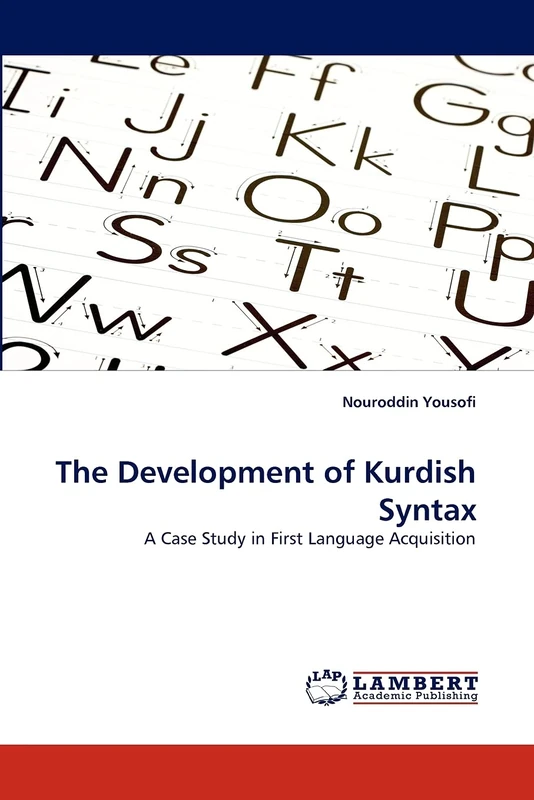 The Development of Kurdish Syntax: A Case Study in First Language Acquisition
