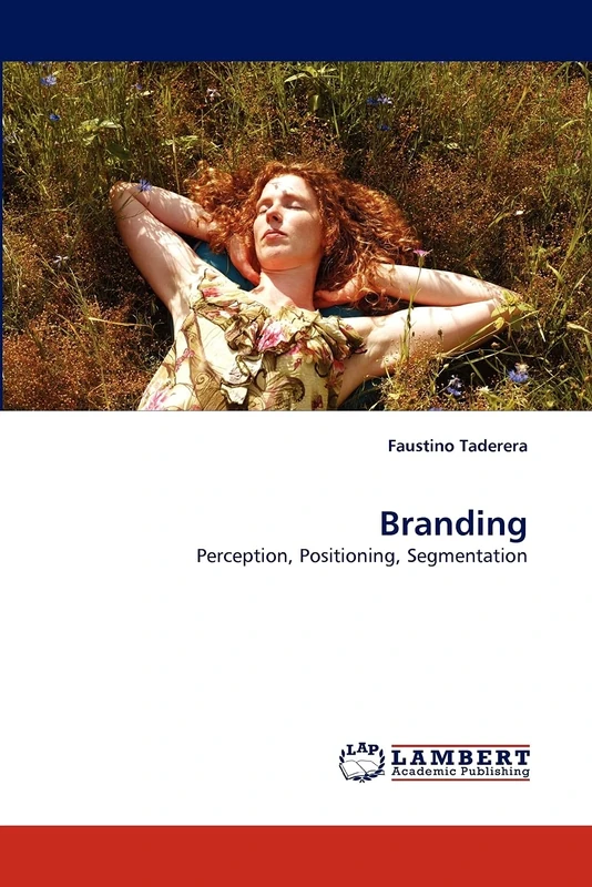 Branding: Perception, Positioning, Segmentation
