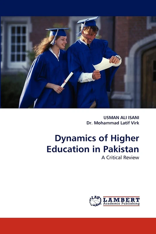 Dynamics of Higher Education in Pakistan: A Critical Review