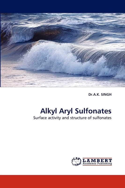 Alkyl Aryl Sulfonates: Surface activity and structure of sulfonates