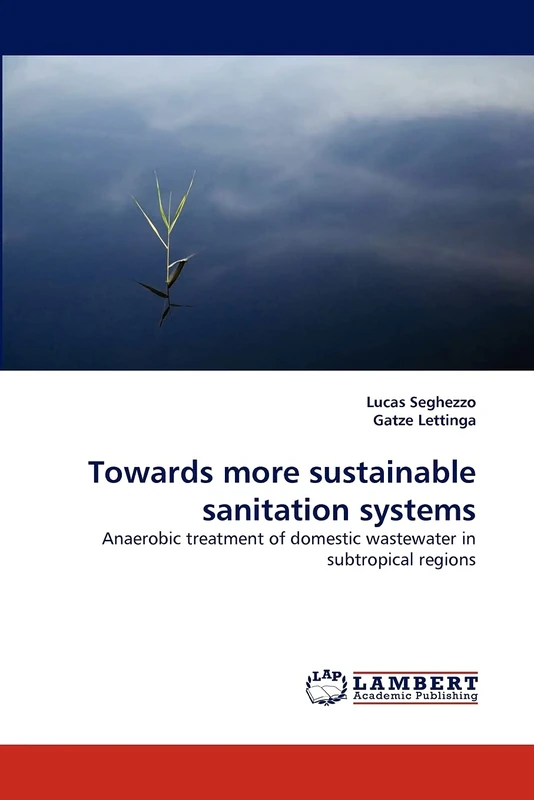 Towards more sustainable sanitation systems: Anaerobic treatment of domestic wastewater in subtropical regions