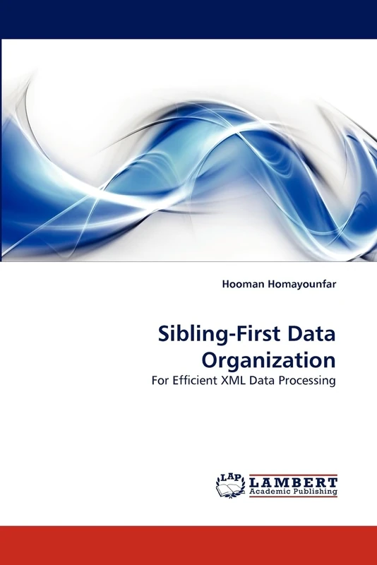 Sibling-First Data Organization: For Efficient XML Data Processing