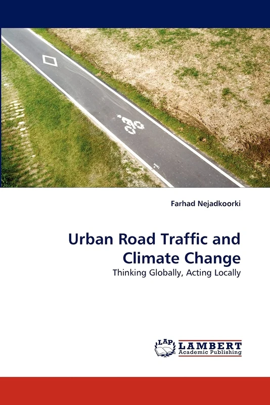 Urban Road Traffic and Climate Change: Thinking Globally, Acting Locally