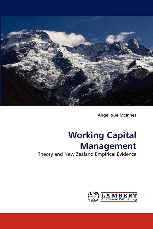 Working Capital Management: Theory and New Zealand Empirical Evidence