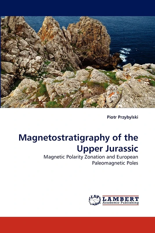 Magnetostratigraphy of the Upper Jurassic: Magnetic Polarity Zonation and European Paleomagnetic Poles - Image 1