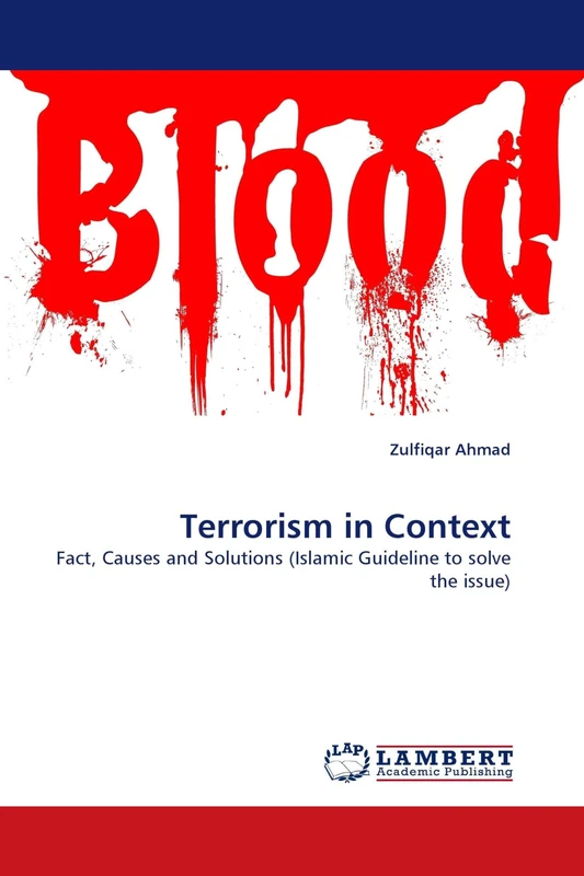 Terrorism in Context: Fact, Causes and Solutions (Islamic Guideline to solve the issue) - Image 1