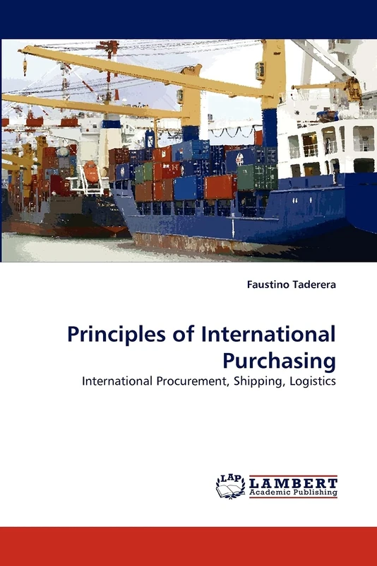 Principles of International Purchasing: International Procurement, Shipping, Logistics - Image 1