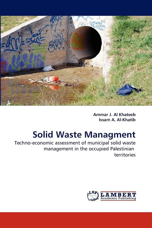 Solid Waste Managment: Techno-economic assessment of municipal solid waste management in the occupied Palestinian territories