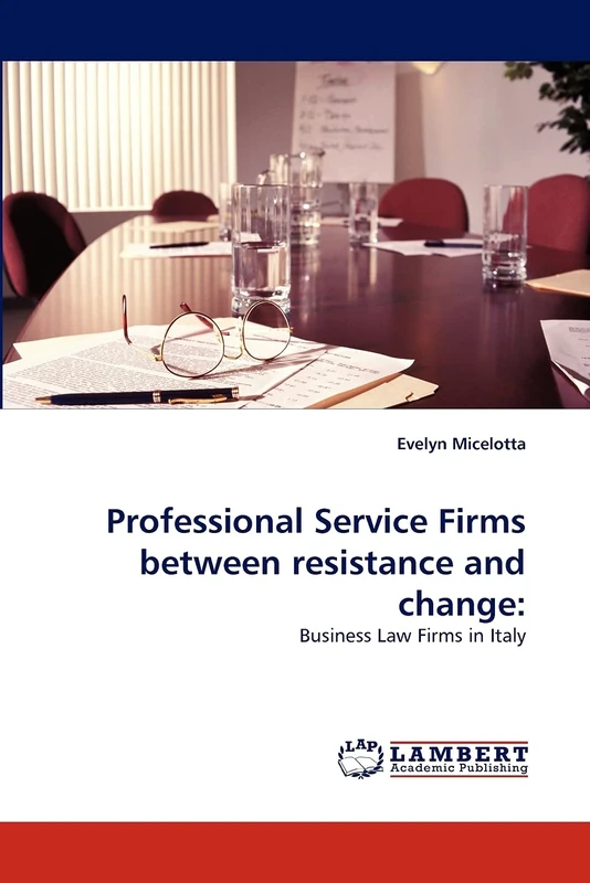 Professional Service Firms between resistance and change:: Business Law Firms in Italy