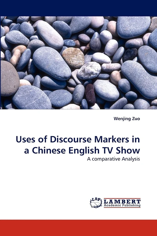Uses of Discourse Markers in a Chinese English TV Show: A comparative Analysis
