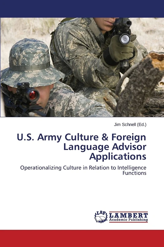 U.S. Army Culture & Foreign Language Advisor Applications: Operationalizing Culture in Relation to Intelligence Functions - Image 1