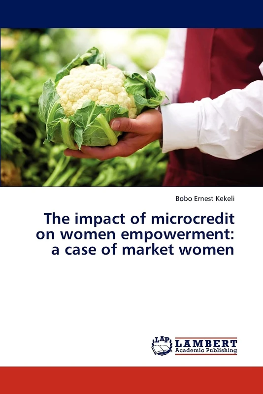 The impact of microcredit on women empowerment: a case of market women