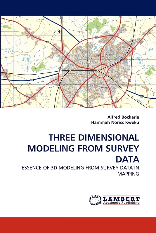 THREE DIMENSIONAL MODELING FROM SURVEY DATA: ESSENCE OF 3D MODELING FROM SURVEY DATA IN MAPPING