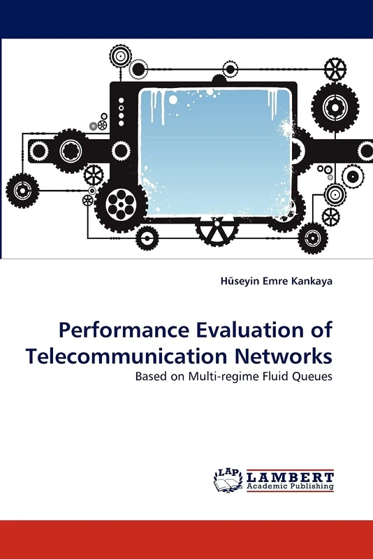 Performance Evaluation of Telecommunication Networks: Based on Multi-regime Fluid Queues