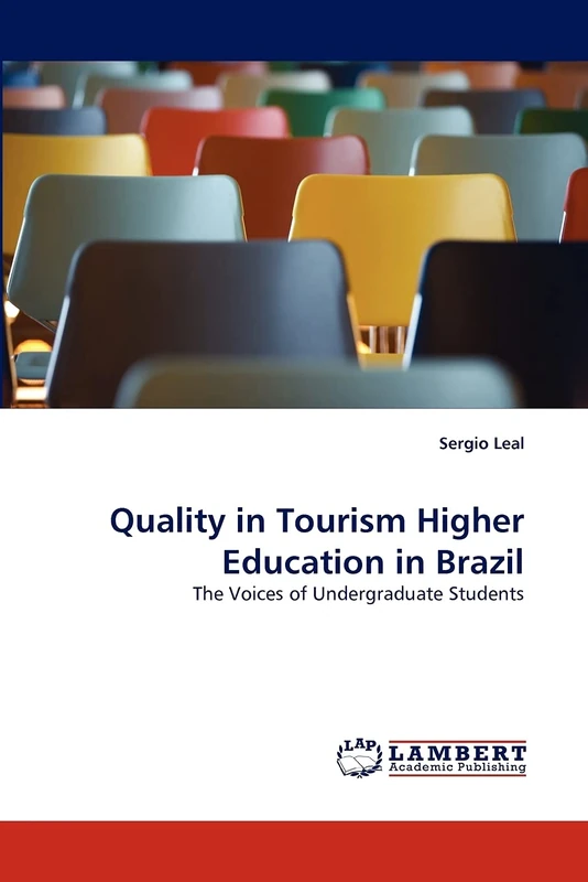 Quality in Tourism Higher Education in Brazil: The Voices of Undergraduate Students