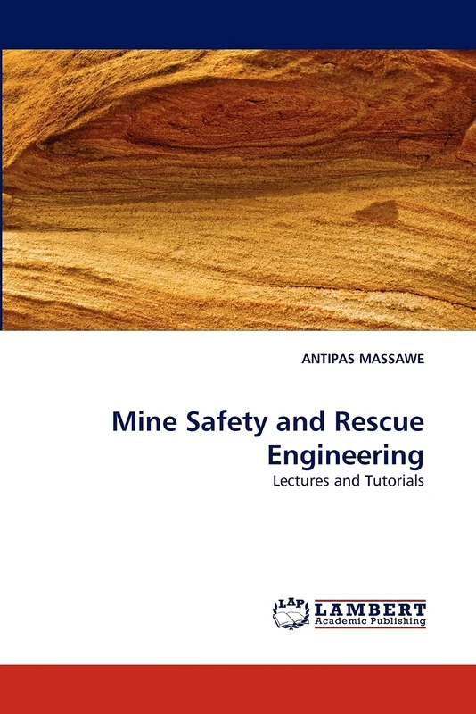 Mine Safety and Rescue Engineering: Lectures and Tutorials