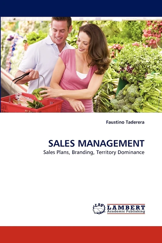 SALES MANAGEMENT: Sales Plans, Branding, Territory Dominance
