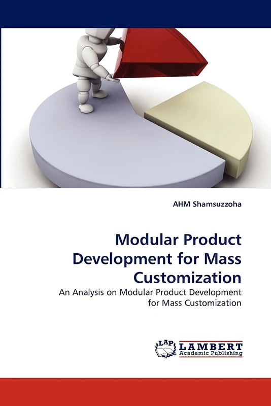 Modular Product Development for Mass Customization: An Analysis on Modular Product Development for Mass Customization