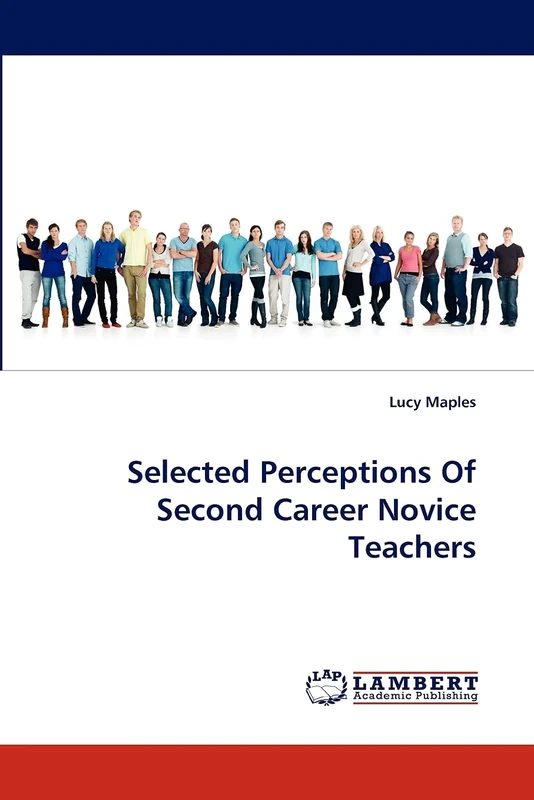 Selected Perceptions Of Second Career Novice Teachers - Image 1