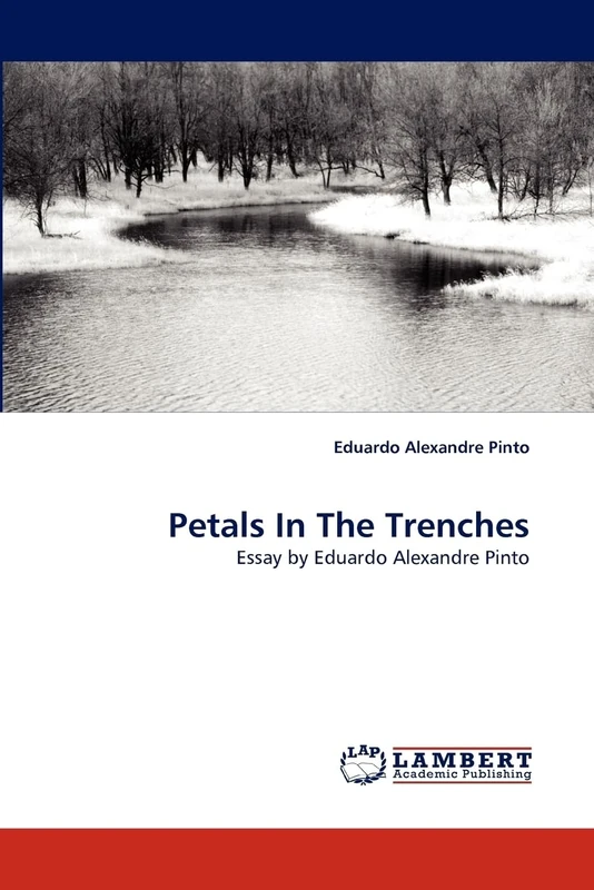 Petals In The Trenches: Essay by Eduardo Alexandre Pinto - Image 1