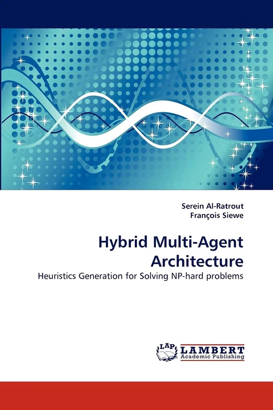 Hybrid Multi-Agent Architecture: Heuristics Generation for Solving NP-hard problems