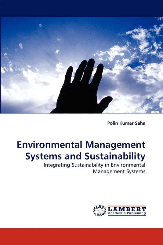 Environmental Management Systems and Sustainability: Integrating Sustainability in Environmental Management Systems