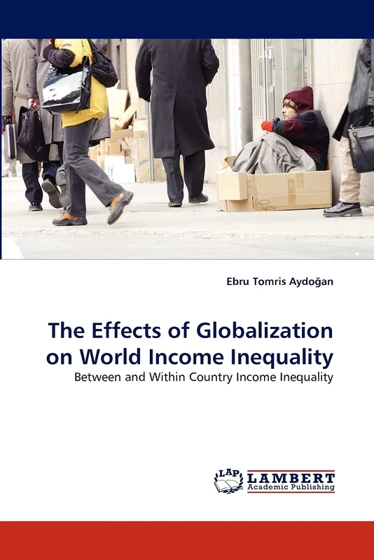 The Effects of Globalization on World Income Inequality: Between and Within Country Income Inequality